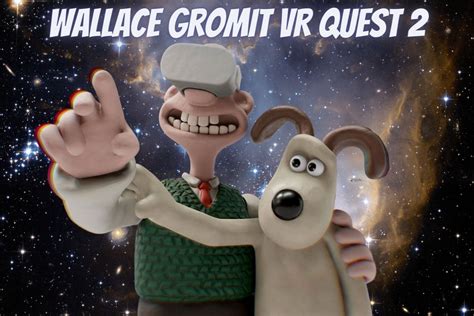 Wallace and Gromit: A Story of Enduring Friendship in the Face of Curse